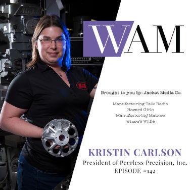 Leading Youth Into the Manufacturing Industry with Kristin Carlson